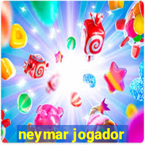 neymar jogador